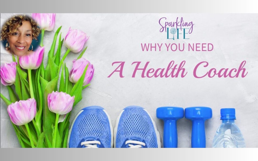 Why You Need A Health Coach