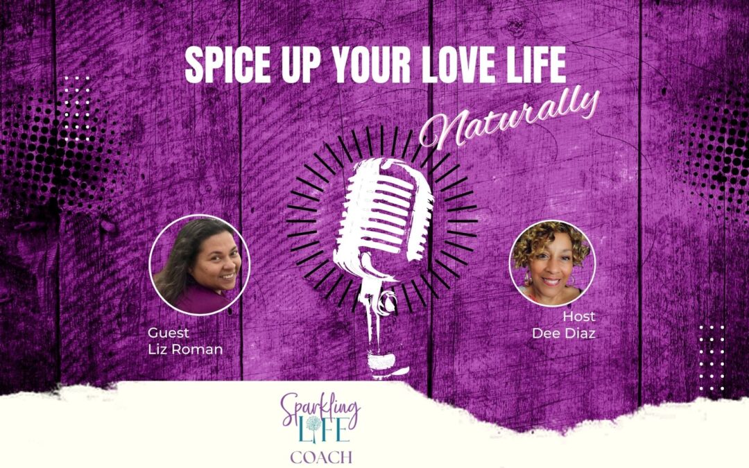 Spice Up Your Love Life Naturally