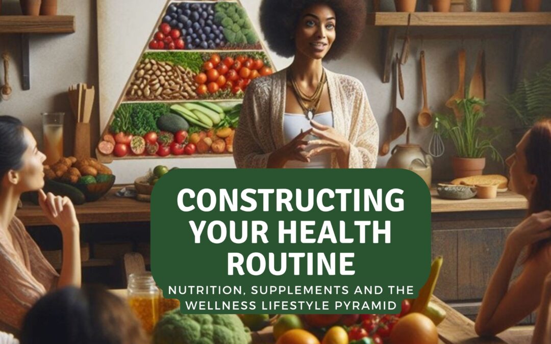Constructing Your Holistic Health Routine
